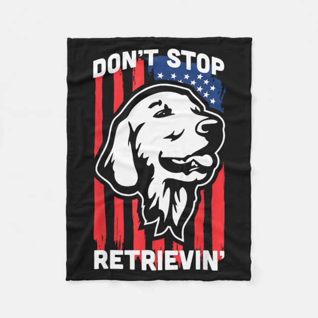 Don't Stop Retrieving Shirt American Flag Golden R Fleecedecke (Vorderseite)