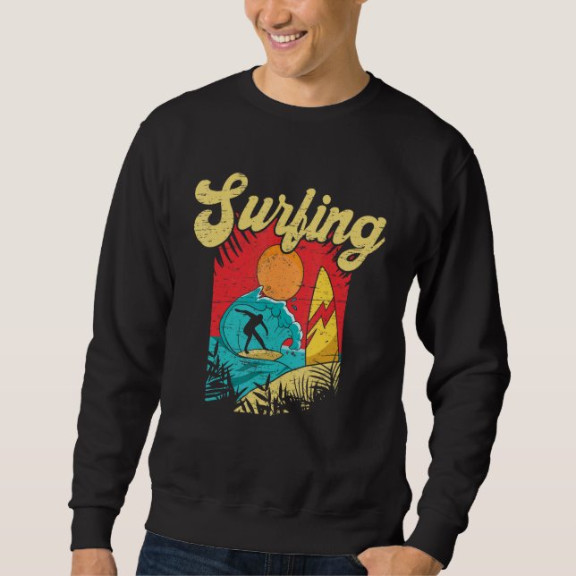 Don't Stop Surfing Extreme Sports Sea Waves Surfer Sweatshirt (Vorderseite)