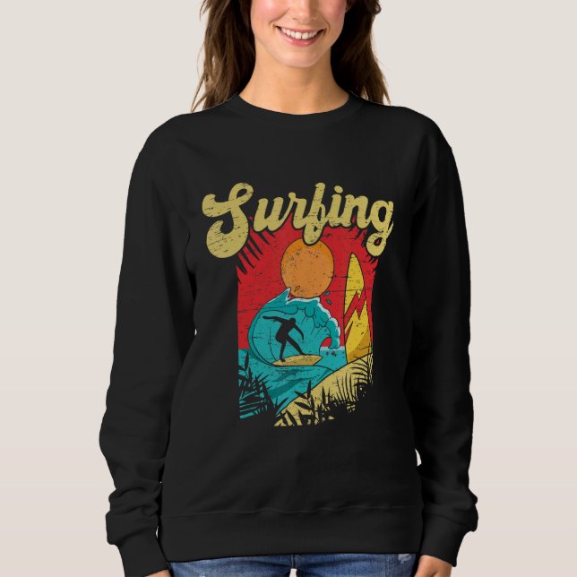 Don't Stop Surfing Extreme Sports Sea Waves Surfer Sweatshirt (Vorderseite)
