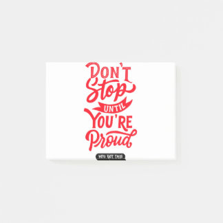 Don't Stop Until You Are Proud - You Got This Post-it Klebezettel