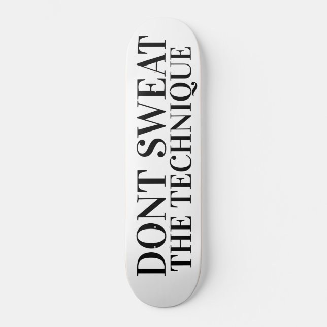 DONT SWEAT DIE TECHNIK SKATEBOARDS /JMT (Vorderseite)