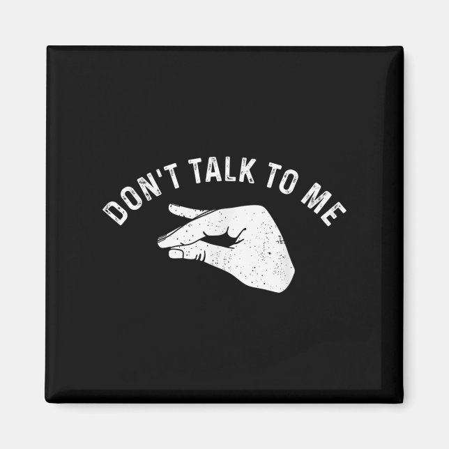 Don't Talk To Me Funny Italian Hand Silence Sign S Magnet (Vorne)