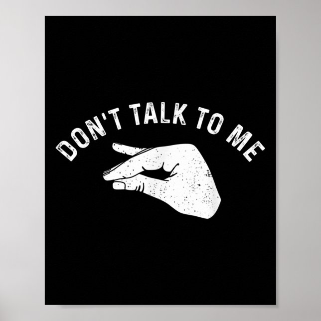 Don't Talk To Me Funny Italian Hand Silence Sign S Poster (Vorne)