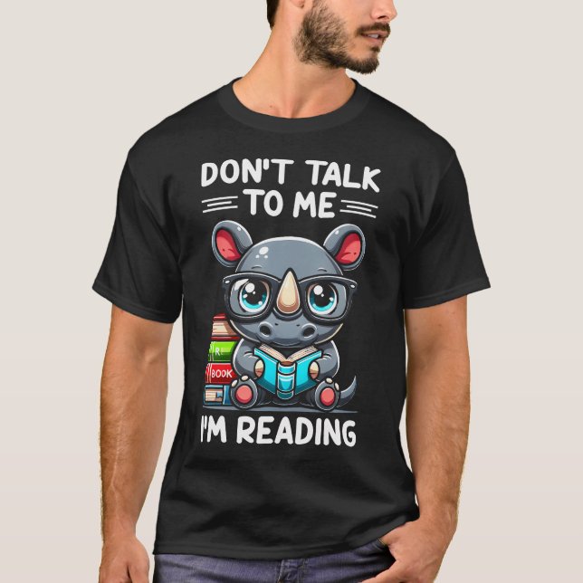 Dont Talk To Me Im Reading Book Lover T-Shirt (Vorderseite)