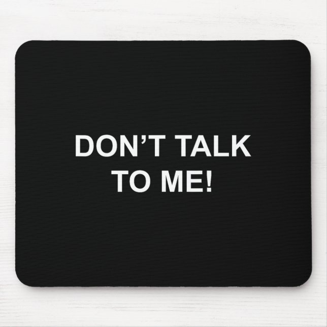 Don't Talk To Me Secret Masked Performer  Mousepad (Vorne)