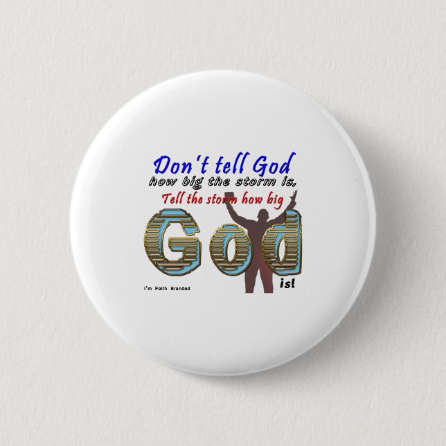 Dont Tell God How Big Your Is  Button (Vorderseite)