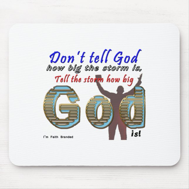 Dont Tell God How Big Your Is  Mousepad (Vorne)