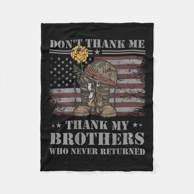 Don't Thank Me Veteran Thank My Brothers Quote Bac Fleecedecke (Vorderseite)