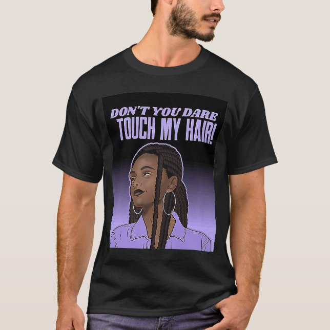 Dont Touch Haar Braids Schwarze Frau Respekt Brown T-Shirt (Vorderseite)