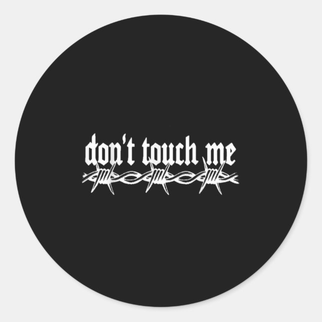 Don't Touch Me Barbed Wire Introvert Art Tattoo St Runder Aufkleber (Vorderseite)