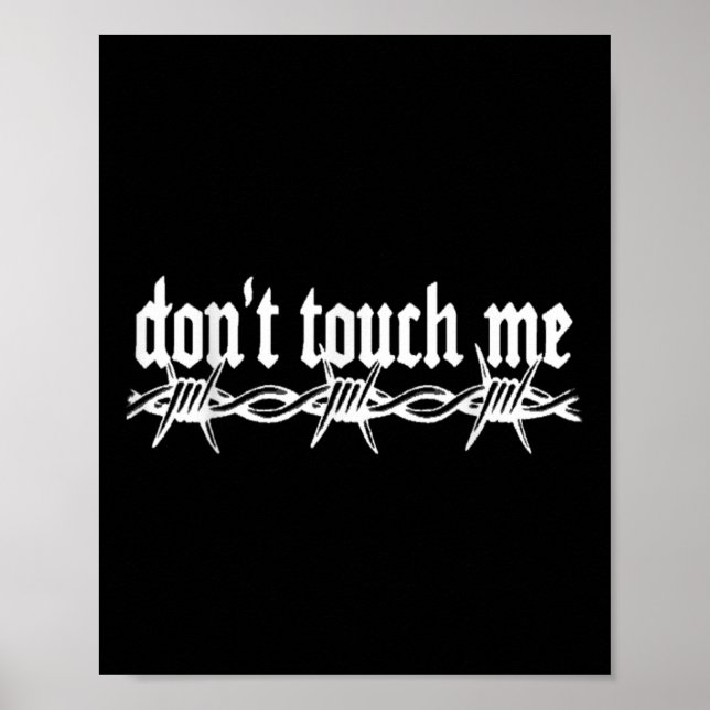 Dont Touch Me Barbed Wire Introvert Art Tattoo Sty Poster (Vorne)