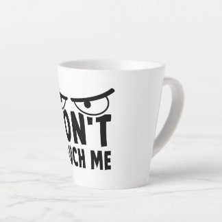 Don't touch me. Blijf van mij af, raak me niet aan Milchtasse