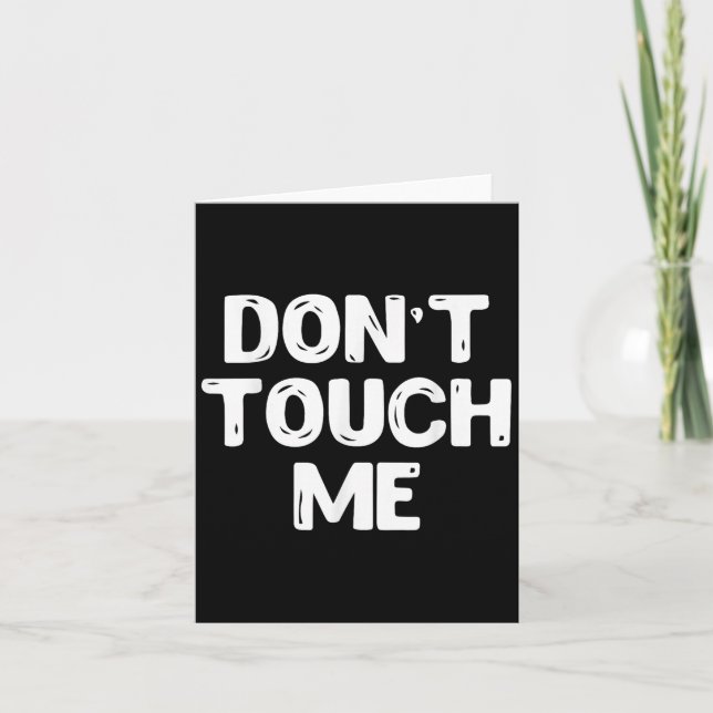 Don't Touch Me Shirt Introvert Gifs  Karte (Vorderseite)