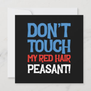 Dont Touch meine Red Hair Redheads Ingwerkopf Gif Einladung