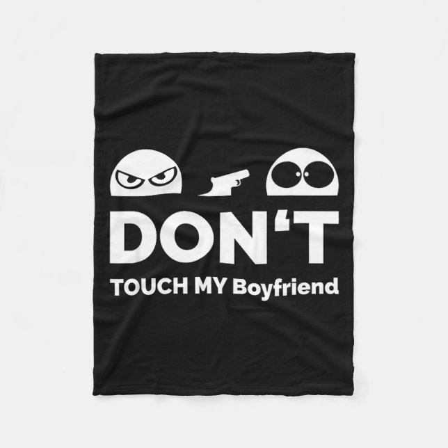 Don't Touch My Boyfriend Partnership  Fleecedecke (Vorderseite)
