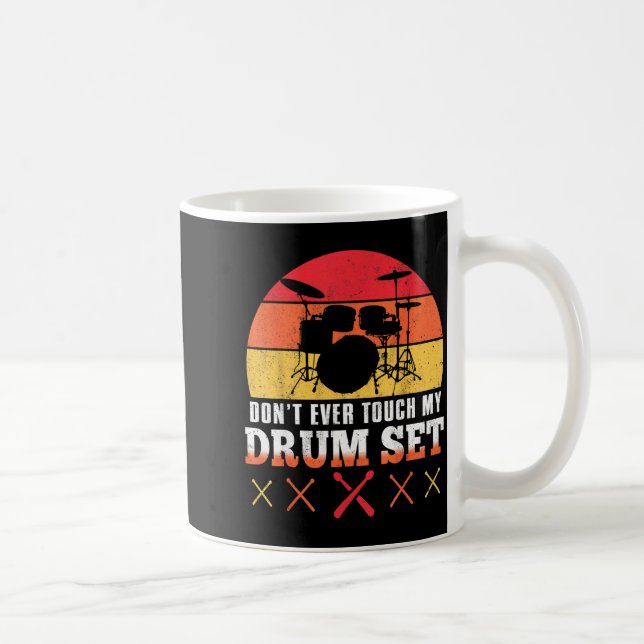 Dont Touch My Drums Shirt Funny Drumming Drummer  Kaffeetasse (Rechts)