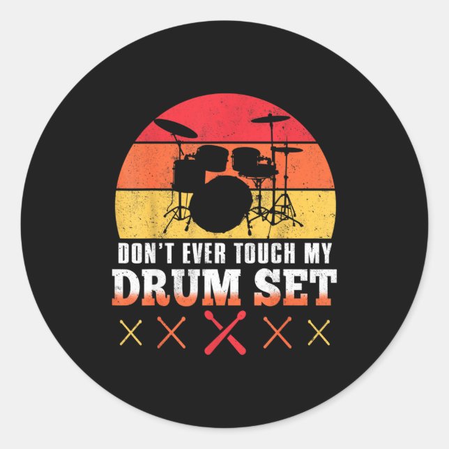Dont Touch My Drums Shirt Funny Drumming Drummer  Runder Aufkleber (Vorderseite)