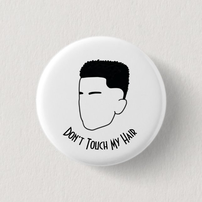 Don't touch my hair Natural Afro Hairstyle Button (Vorderseite)