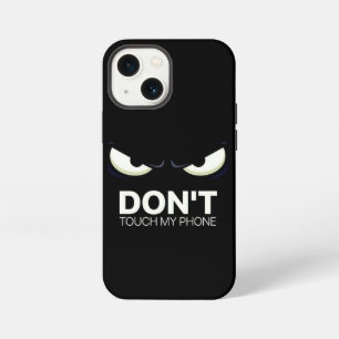 don't touch my phone iPhone case 13 Mini Hülle