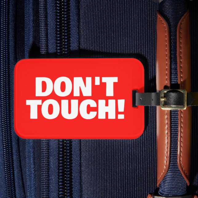 Don't Touch Warning custom red suitcase Gepäckanhänger (Vorderseite Insitu 4)