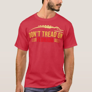 Dont Tread auf Florida Alligator T-Shirt