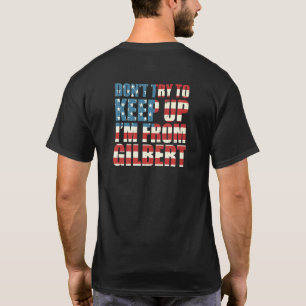 Dont versuche, Gilbert Heimat Arizona Zuhause Beha T-Shirt