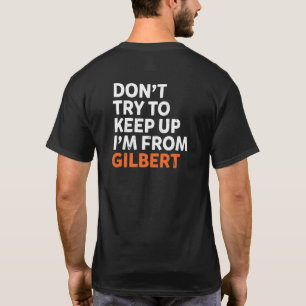 Dont versuche, Gilbert Heimat Arizona Zuhause Beha T-Shirt