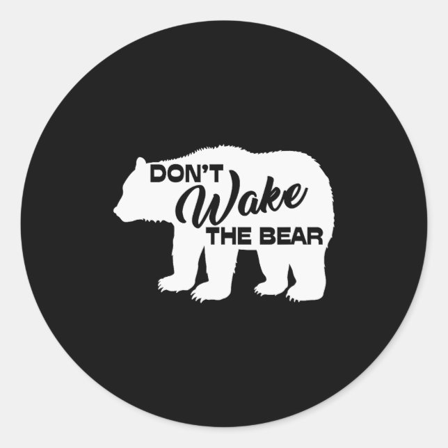 Don't Wake The Bear Funny Bear Silhouette Graphic  Runder Aufkleber (Vorderseite)