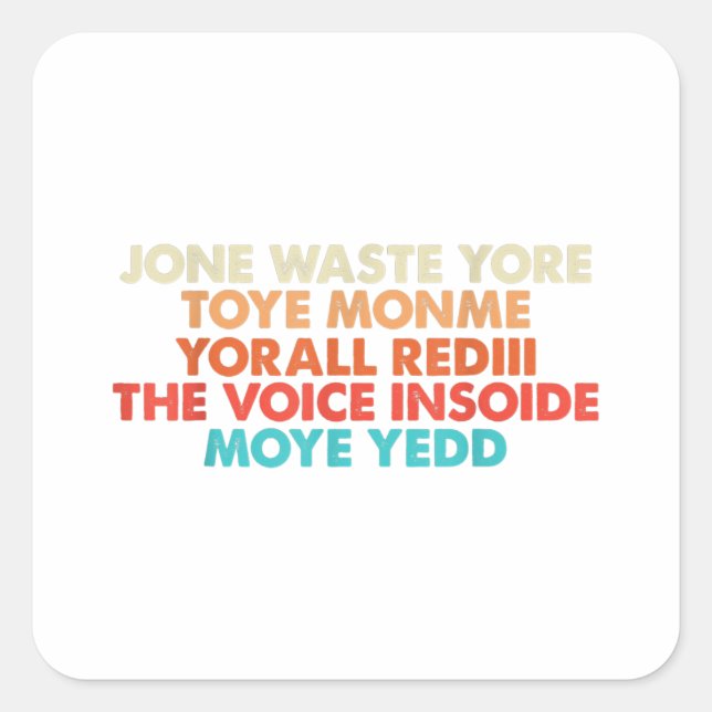 Don't Waste Your Time Quadratischer Aufkleber (Vorderseite)