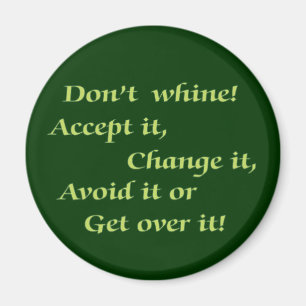 Don't Whine Magnet