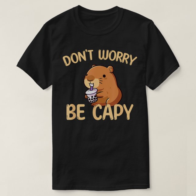 Dont Worry Be Capy Boba Bubble Tee Niedlich Capyba (Design vorne)