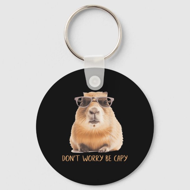 Dont Worry Be Capy Capybara Schlüsselanhänger (Vorderseite)