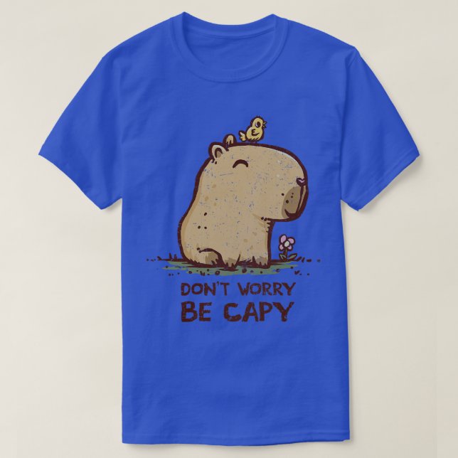 Dont Worry Be Capy T-Shirt (Design vorne)