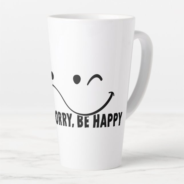 Don't worry be happy maak je geen zorgen wees blij milchtasse (Rechte Ecke)