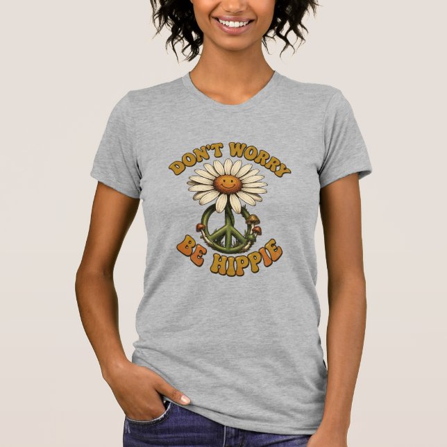 Don't Worry, Be Hippie Small Back Image  T-Shirt (Vorderseite)
