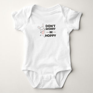 Dont Worry Be Hoppy - Funny Rabbit Bunny Baby Strampler
