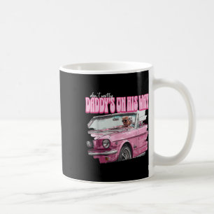 Dont Worry Daddys auf seinem Weg Funny Donald Trum Kaffeetasse