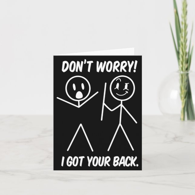 Dont Worry I Got Your Back Funny Stick People Quot Karte (Vorderseite)