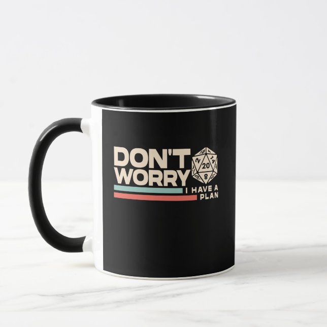 Don't Worry I Have A Plan D20 Retro Gamer Mug Tasse (Links)
