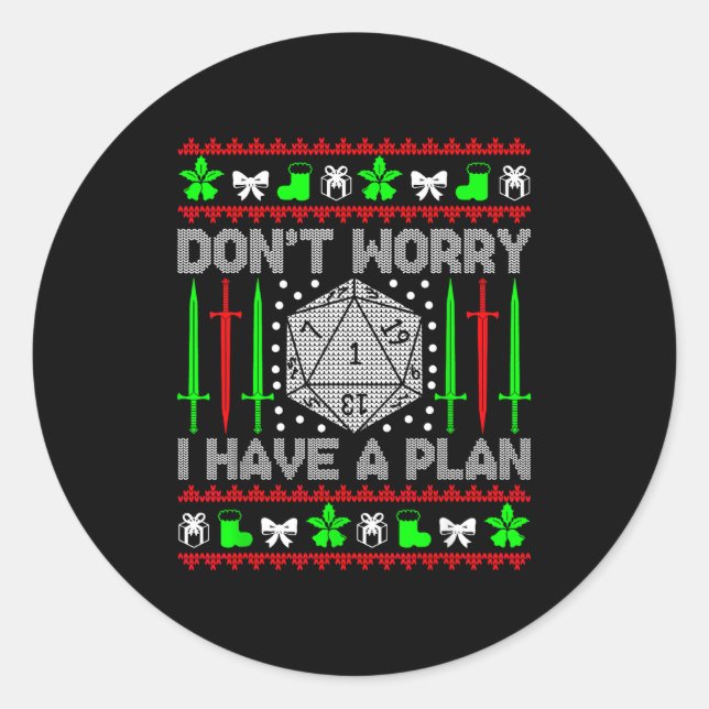 Don't Worry I Have Plan Christmas D20 Ugly Tableto Runder Aufkleber (Vorderseite)