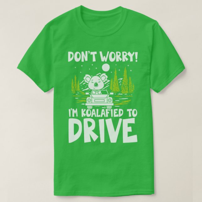 Dont Worry Im Koalafied fahren Koala Bear T-Shirt (Design vorne)