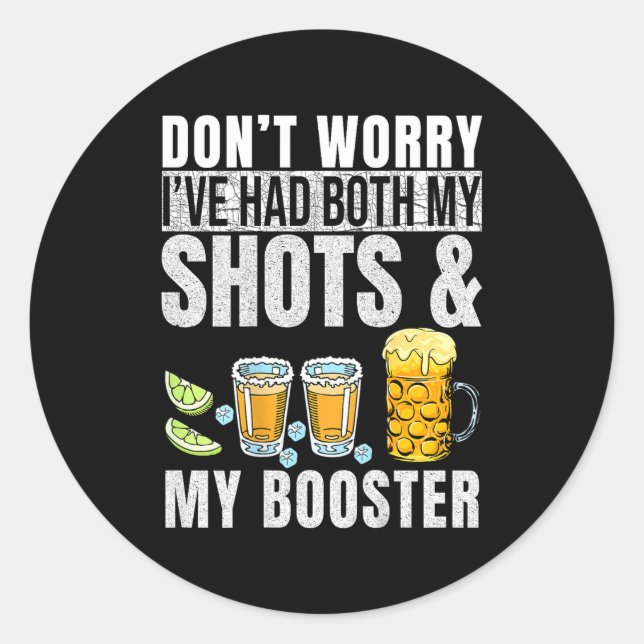Don't Worry I've Had Both My Shots And Booster Pri Runder Aufkleber (Vorderseite)