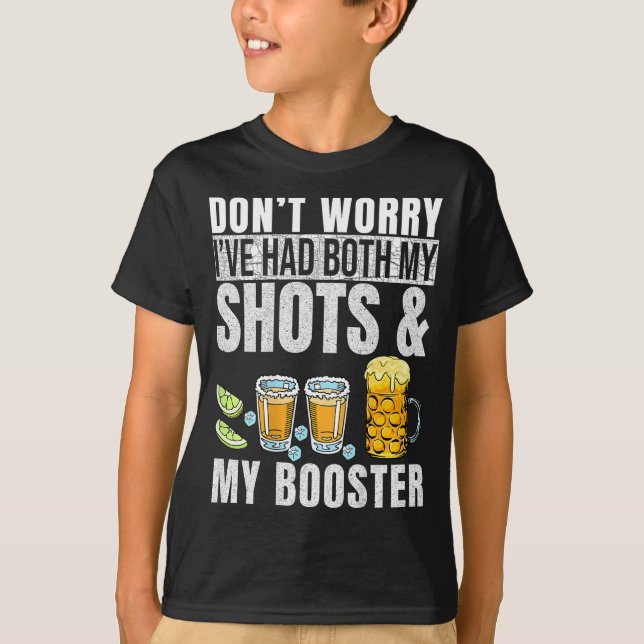 Don't Worry I've Had Both My Shots And Booster Pri T-Shirt (Vorderseite)