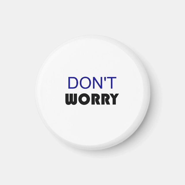 DONT WORRY MAGNET (Vorne)