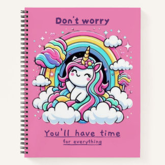 Don't Worry, You'll Have Time for Everything" Notizbuch