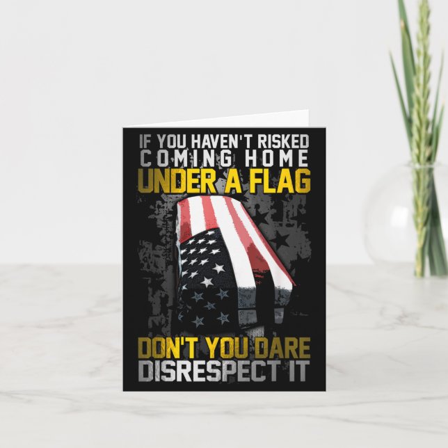 Don't You Dare Disrespect Our Flag  Karte (Vorderseite)