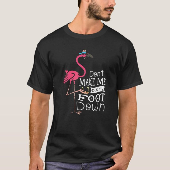 Donu2019t macht mich nieder Flamingo Whispe T-Shirt (Vorderseite)