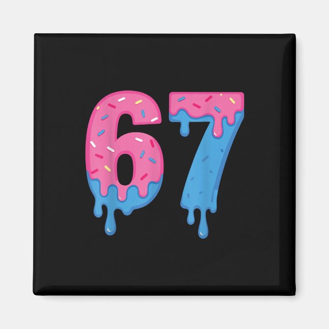 Donut 67 Meme Spaß Sechs Sieben Streusel Design  Magnet (Vorne)