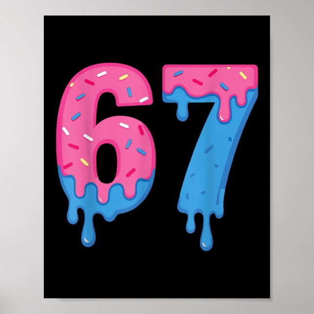 Donut 67 Meme Spaß Sechs Sieben Streusel Design  Poster (Vorne)