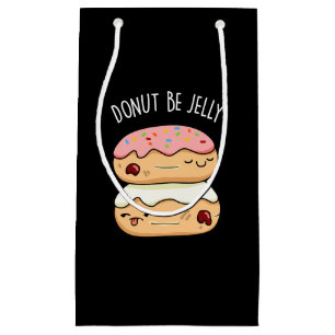 Donut Be Jelly Funny Donut Pun Kleine Geschenktüte